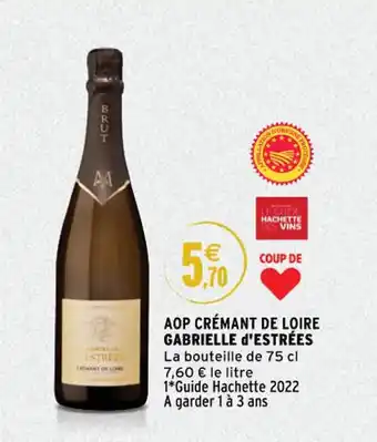 Intermarché Aop crémant de loire gabrielle d'estrées offre