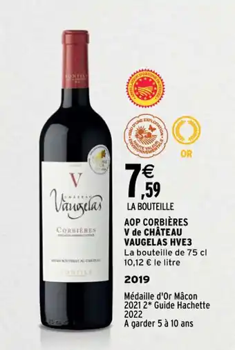 Intermarché Aop corbières v de château vaugelas hve3 offre