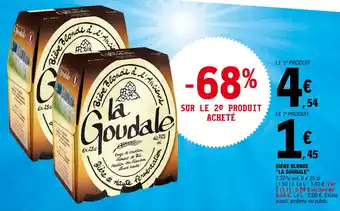 E.Leclerc "LA GOUDALE" bière blonde offre