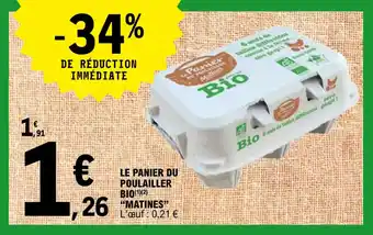 E.Leclerc Le panier du poulailler bio "matines" offre