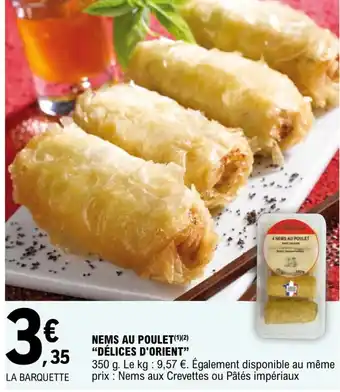 E.Leclerc Nems au poulet "délices d'orient" offre