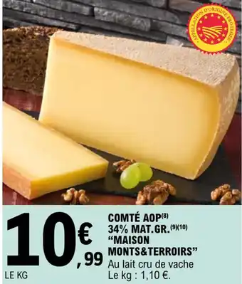 E.Leclerc Comté aop 34% mat. gr. "maison mont&terroirs" offre