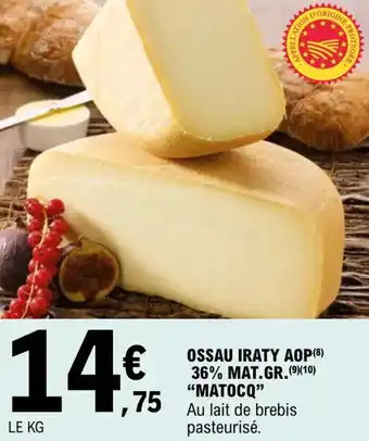 E.Leclerc Ossau iraty aop 36% mat.gr. "matocq" offre