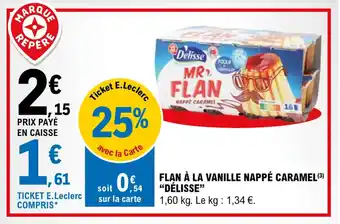 E.Leclerc "DELISSE" flan à la vanille nappé caramel offre