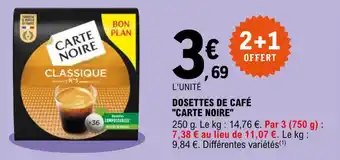E.Leclerc "CARTE NOIRE" dosettes de café offre