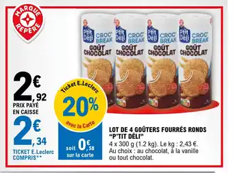 E.Leclerc "P'TIT DÉLI" lot de 4 goûters fourrés ronds offre