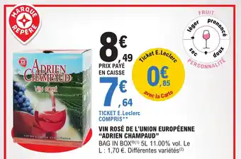 E.Leclerc "ADRIEN CHAMPAUD" vin rosé de l'union européenne offre