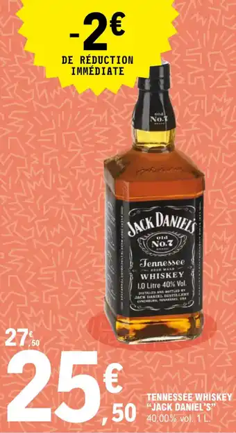E.Leclerc "JACK DANIEL'S" tennessee whiskey offre