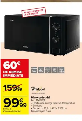 Carrefour Whirlpool Micro-Ondes Gril offre