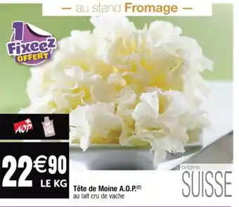 Cora x Carrefour Tête de moine A.O.P. offre