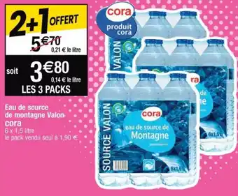 Cora x Carrefour CORA eau de source de montagne valon offre