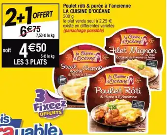 Cora x Carrefour LA CUISINE D'OCÉANE poulet rôti & purée à l'ancienne offre