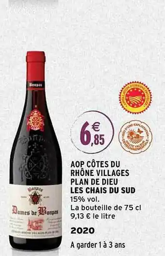 Intermarché Aop côtes du rhône villages plan de dieu les chais du sud 2020 offre