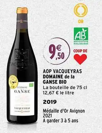 Intermarché Aop vacqueyras domaine de la ganse bio 2019 offre