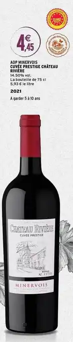 Intermarché Aop minervois cuvée prestige château rivière 2021 offre