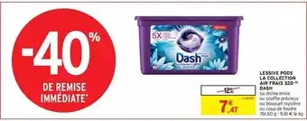 Intermarché Hyper Lessive pods la collection air frais 32d dash offre
