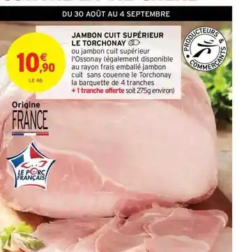Intermarché Hyper Jambon cuit supérieur le torchonay offre