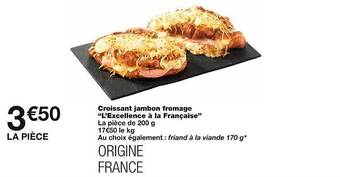Monoprix Croissant jambon fromage offre