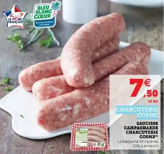 Super U Saucisse campagnarde charcuterie cosme offre