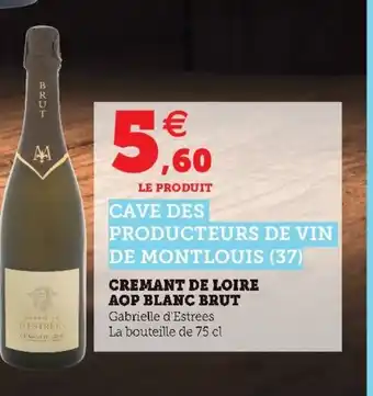 Super U Cremant de Loire AOP Blanc Brut offre