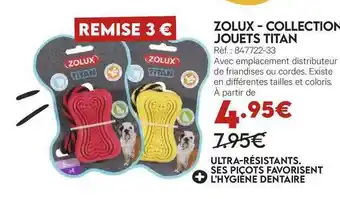 Animalis Zolux - Collection Jouets Titan offre
