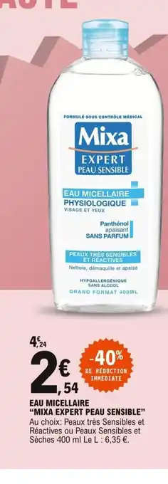 E.Leclerc Mixa Expert Peau Sensible Eau Micellaire offre