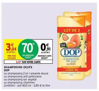 Intermarché Contact Shampooing Oeufs Dop offre