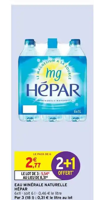 Intermarché Contact Eau Minérale Naturelle Hépar offre