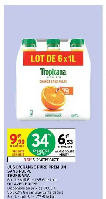 Intermarché Contact Jus D'orange Pure Premium Sans Pulpe Tropicana offre