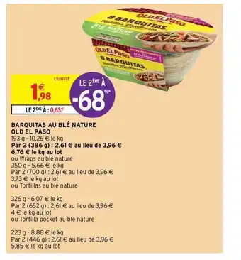 Intermarché Contact Barquitas Au Blé Nature Old El Paso offre