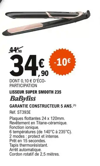 E.Leclerc Babyliss Lisseur Super Smooth 235 offre