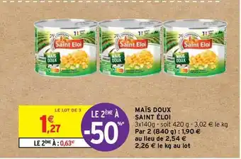 Intermarché Contact Maïs Doux Saint éloi offre