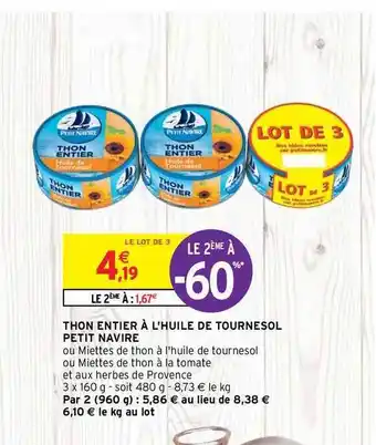 Intermarché Contact Thon Entier à L'huile De Tournesol Petit Navire offre