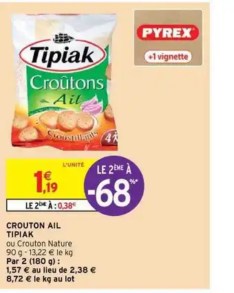 Intermarché Contact Crouton Ail Tipiak offre