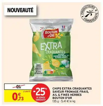 Intermarché Contact Chips Extra Craquantes Saveur Fromage Frais, Ail & Fines Herbes Bouton D'or offre