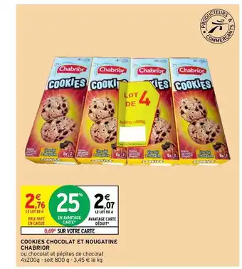 Intermarché Contact Cookies Chocolat Et Nougatine Chabrior offre