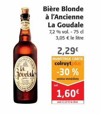 Colruyt La goudale Bière Blonde à l'Ancienne offre