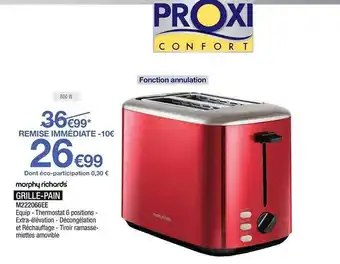 Proxi Confort Grille-pain morphy richards offre