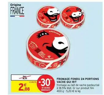 Intermarché Contact Fromage Fondu 24 Portions Vache Qui Rit offre