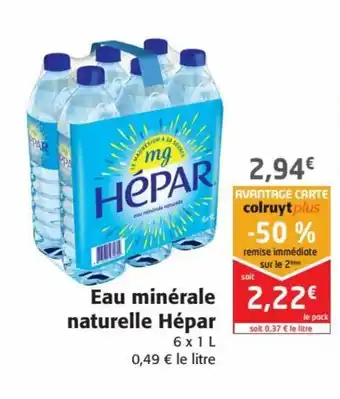 Colruyt Eau Minérale Naturelle Hépar offre