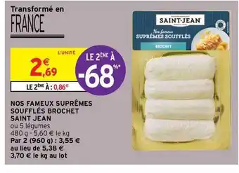 Intermarché Contact Nos Fameux Suprêmes Soufflés Brochet Saint Jean offre