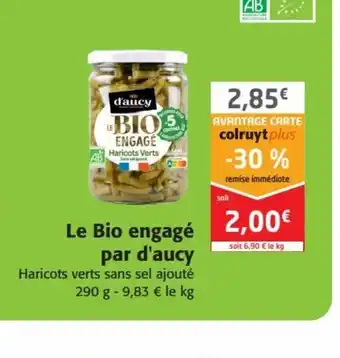Colruyt Le Bio Engagé Par d'Aucy offre