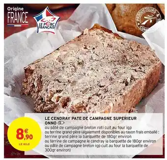 Intermarché Contact Le Cendray Pâté De Campagne Supérieur Onno offre