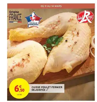 Intermarché Contact Cuisse Poulet Fermier Déjointée offre