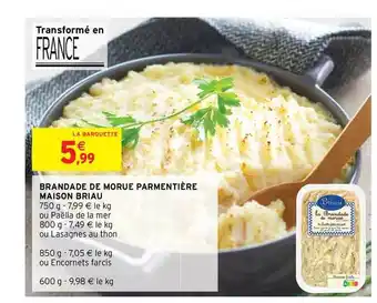 Intermarché Contact Brandade De Morue Parmentière Maison Briau offre