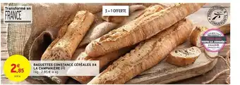 Intermarché Contact Baguettes Constance Céréales X4 La Campanière offre