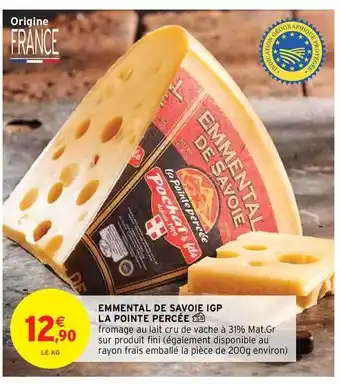 Intermarché Contact Emmental De Savoie Igp La Pointe Percée offre
