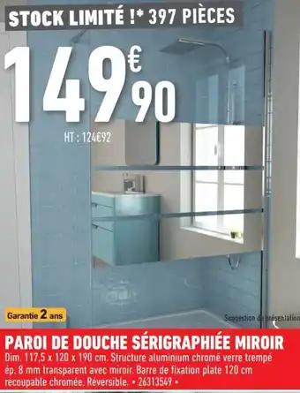 Brico Cash Paroi de Douche Sérigraphiée Miroir offre