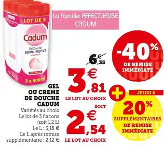 Hyper U Cadum gel ou creme de douche offre