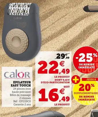 Hyper U Calor epilateur easy touch offre